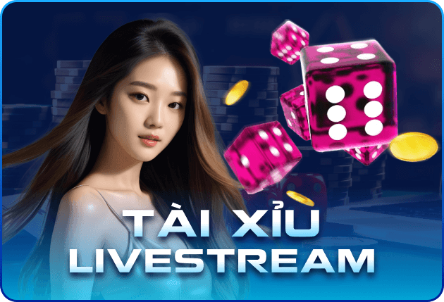 Tài xỉu livestream